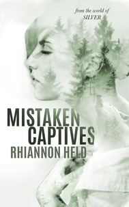  Rhiannon Held - Mistaken Captives - Silver, #5.1.