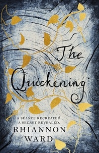 Rhiannon Ward - The Quickening.