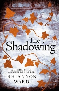 Rhiannon Ward - The Shadowing.