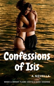  Rhiannon Wilde - Confessions of Isis - Romantic Erotica and bizarre, #1.
