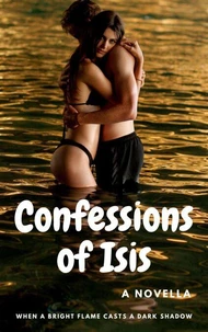 Confessions of Isis