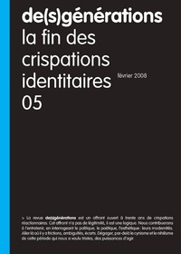 Eric Chevillard et Manuel Boucher - De(s)générations N° 5, Février 2008 : La fin des crispations identitaires.