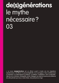 Le mythe nécessaire ?