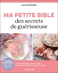 Ma petite bible des secrets de guérisseuse
