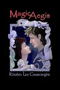  Rhobin Lee Courtright - Magic Aegis - The Aegis Series, #1.