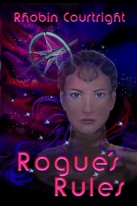  Rhobin Lee Courtright - Rogue's Rules - Black Angel Series, #1.