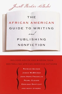 The African American Guide to Writing &amp; Publishing Non Fiction