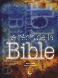 Rhona Davies - Le récit de la Bible.