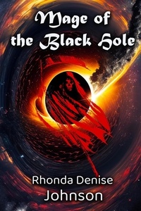  Rhonda Denise Johnson - Mage of the Black Hole: Book 3 of the Nanosia Fantasy Series - Nanosia Fantasy Series, #3.