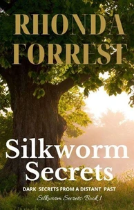Silkworm Secrets - Dark Secrets from a Distant Past