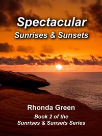 Spectacular Sunrises & Sunsets