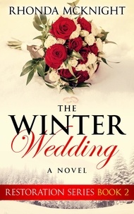  Rhonda McKnight - The Winter Wedding - Restoration.