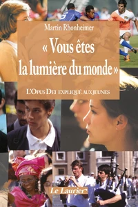 "Vous êtes la lumière du monde"