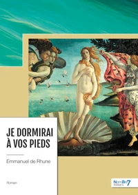 Je dormirai à vos pieds