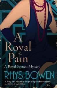 Rhys Bowen - A Royal Pain.