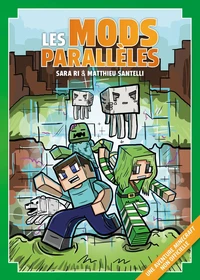 Les mods parallèles