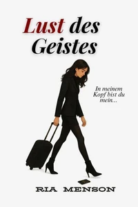 Lust des Geistes