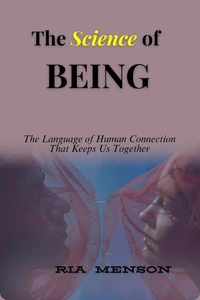 The Science of  Being