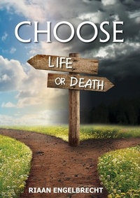  Riaan Engelbrecht - Choose Life or Death - In pursuit of God, #3.