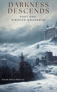Darkness Descends Part One: Sinister Awakening