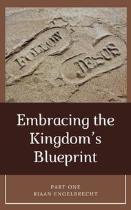 Riaan Engelbrecht - Embracing the Kingdom’s Blueprint Part One - Discipleship, #2.