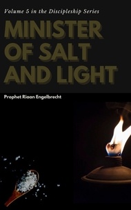  Riaan Engelbrecht - Minister of Salt and Light - Discipleship, #5.