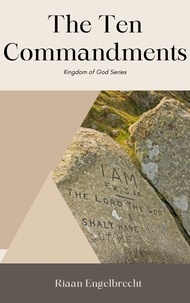  Riaan Engelbrecht - The Ten Commandments - Kingdom of God.