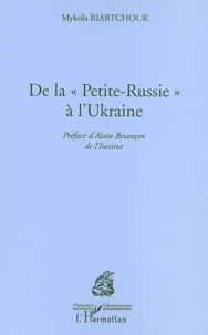 De la Petite-Russie à l'Ukraine