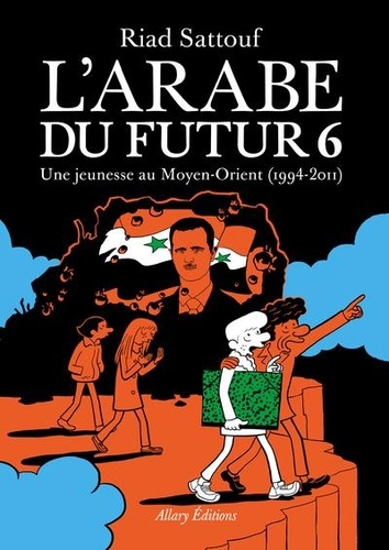 L'Arabe du futur Tome 6 Une jeunesse au Moyen-Orient (1994-2011) - Occasion
