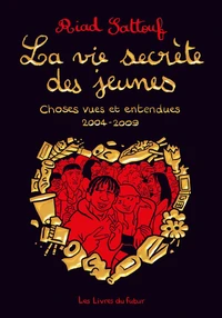 Choses vues et entendues 2004 - 2009