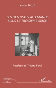 Les dentistes allemands sous le IIIe Reich