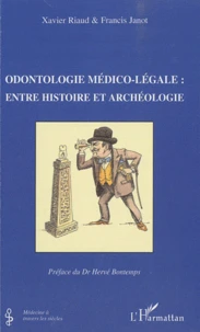 Odontologie médico-légale : entre histoire et archéologie