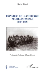 Pionniers de la chirurgie maxillo-faciale (1914-1918)
