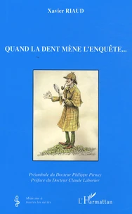 Quand la dent mène l'enquête...