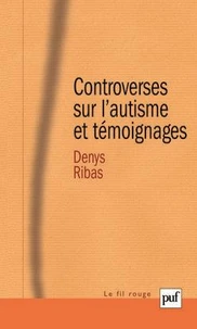 Controverses sur l'autisme et témoignages