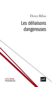 Les déliaisons dangereuses