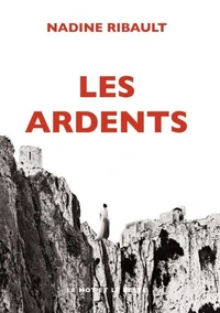 Les ardents