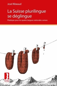 La Suisse plurilingue se déglingue