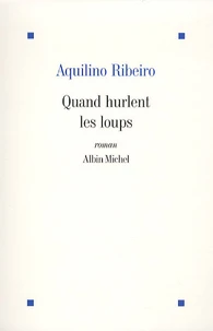 Quand hurlent les loups
