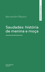 Saudades: história de menina e moça