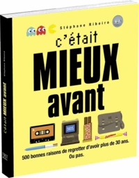 C'etait mieux avant