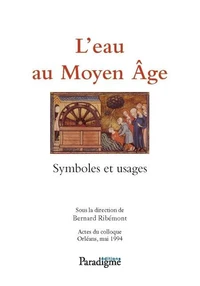 L'eau au Moyen Age : symboles et usages