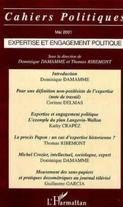Cahiers politiques Mai 2001 : Expertise et engagement politique