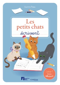 Les petits chats écrivent Classe de CP