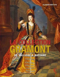 La collection Gramont