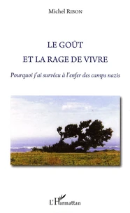 Le goût et la rage de vivre
