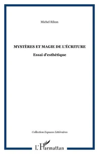Mystères et magie de l'écriture