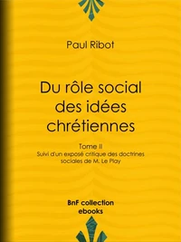 Du rôle social des idées chrétiennes