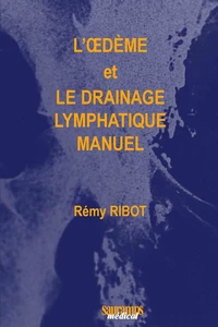 L'oedème et le drainage lymphatique manuel