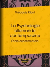 La Psychologie allemande contemporaine